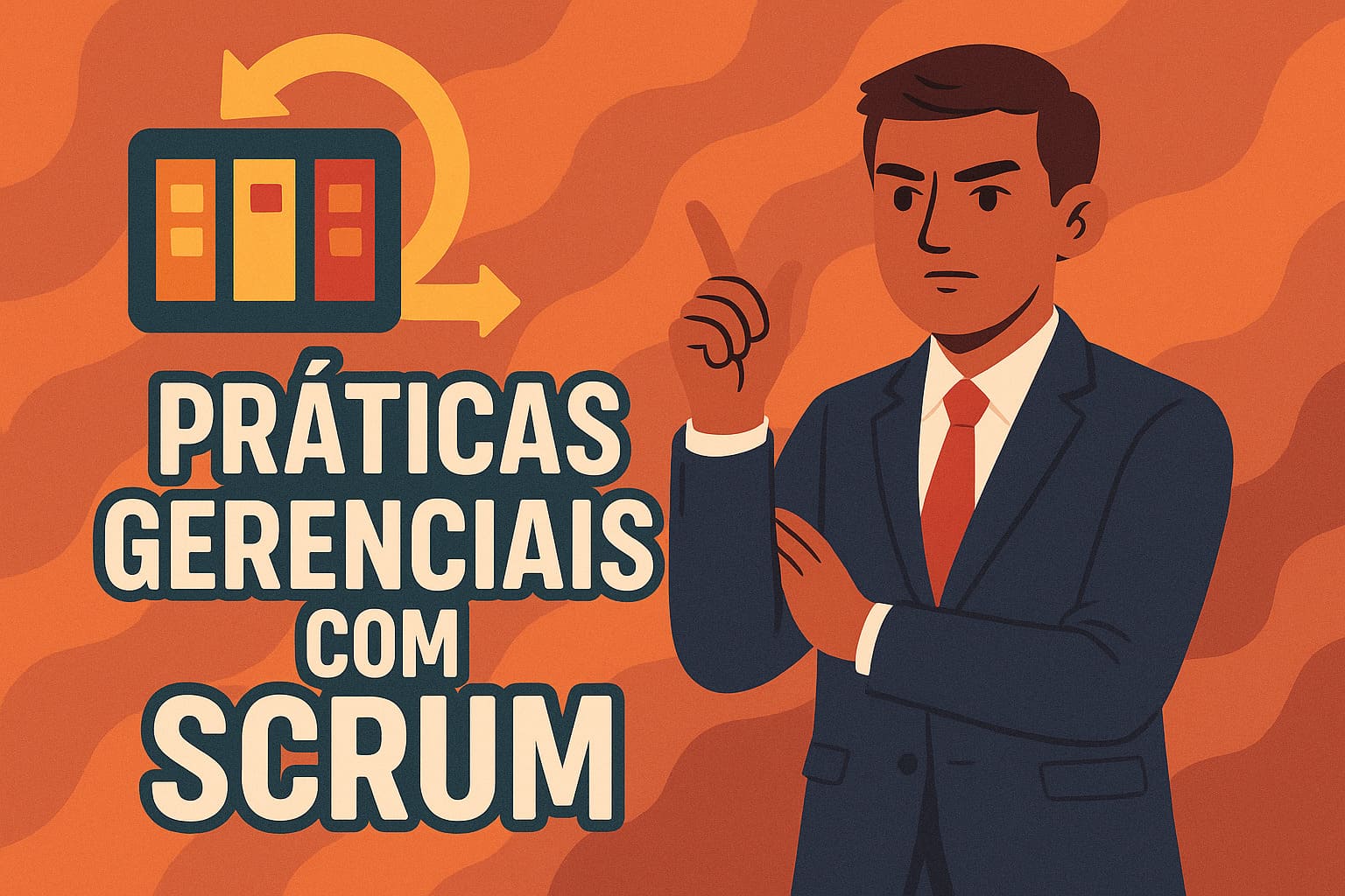 Leia mais sobre o artigo Práticas Gerenciais com (SCRUM)